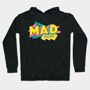 Retro 90s Madrid MAD / Rad Memphis Style / 90s Vibes Hoodie